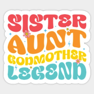 Sister Aunt Godmother Legend New Auntie Vintage Sticker